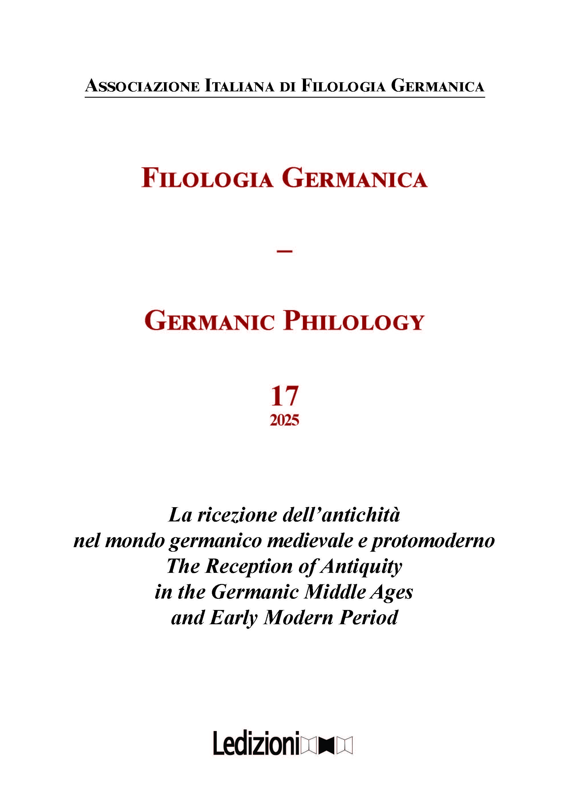 					Visualizza V. 17 (2025): La ricezione dell’antichità nel mondo germanico medievale e protomoderno
				