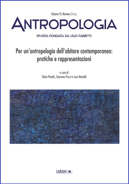 					View Vol. 4 No. 3 N.S. (2017): Per un’antropologia dell’abitare contemporaneo. Pratiche e rappresentazioni
				